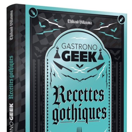 Livre de recettes - Gastrono Geek Gothique