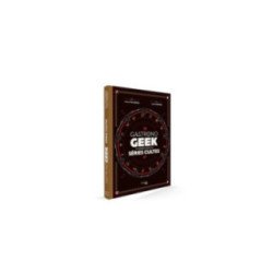 Livre de recettes - Gastrono Geek Séries Cultes